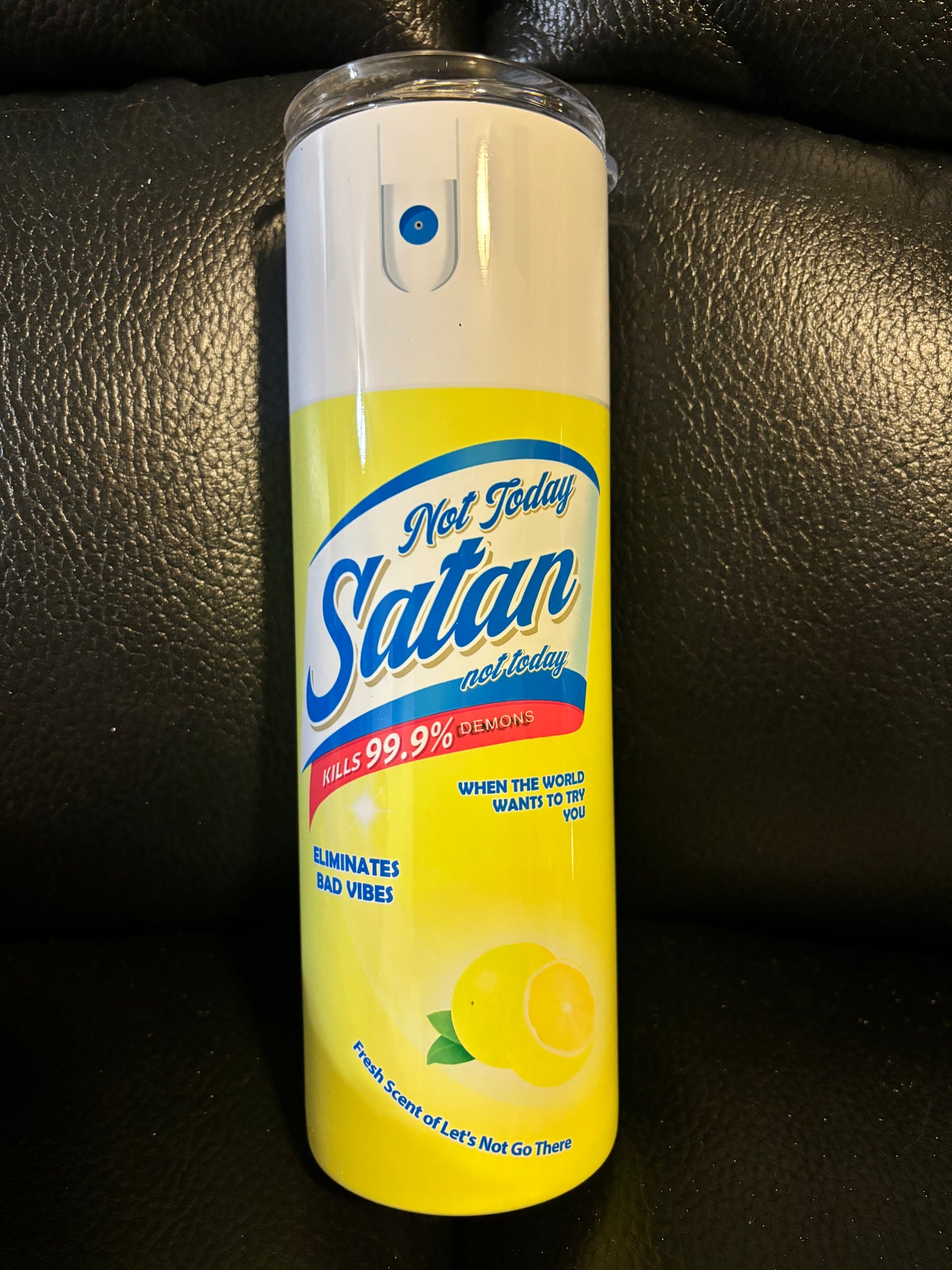 Personalized Tumbler, Not Today Satan Spray, Cleaning Supply, Funny, Gag Gift, Cup, White Elephant, Custom Sublimation, Hot and Cold Drinks