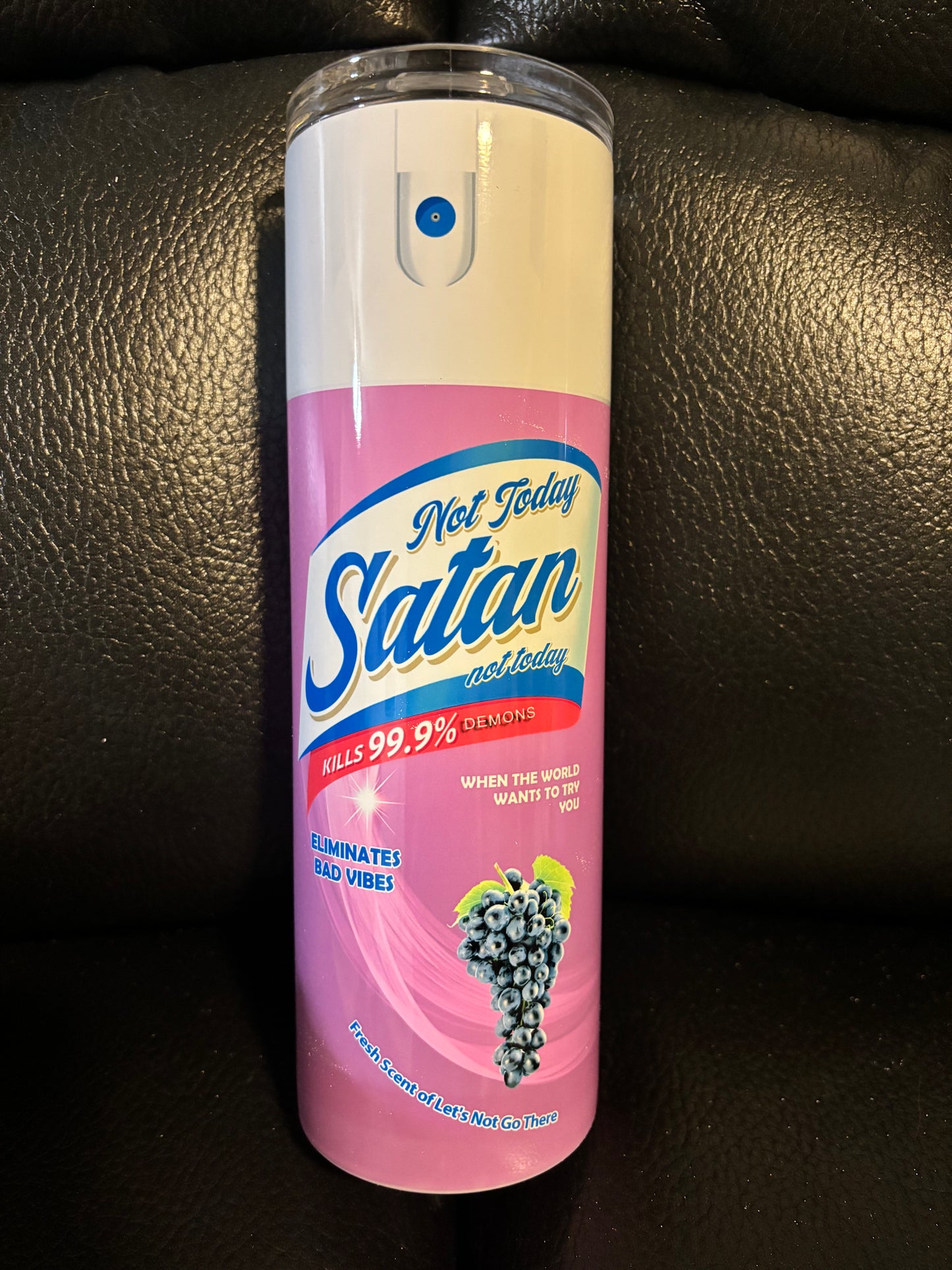 Personalized Tumbler, Not Today Satan Spray, Cleaning Supply, Funny, Gag Gift, Cup, White Elephant, Custom Sublimation, Hot and Cold Drinks