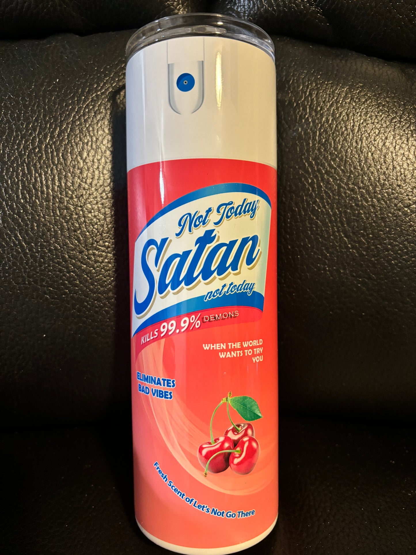 Personalized Tumbler, Not Today Satan Spray, Cleaning Supply, Funny, Gag Gift, Cup, White Elephant, Custom Sublimation, Hot and Cold Drinks